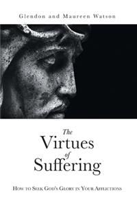 Virtues of Suffering