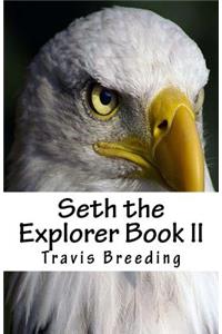 Seth the Explorer Book II