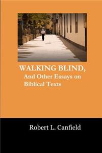 Walking Blind