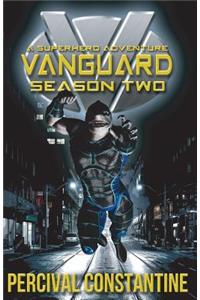 Vanguard: Season Two: A Superhero Adventure