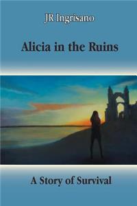 Alicia in the Ruins
