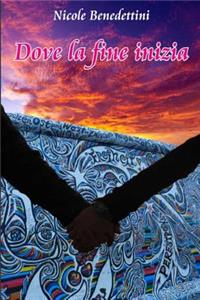 Dove la fine inizia