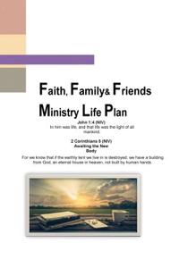 Faith Family and Friends Ministry Life Plan