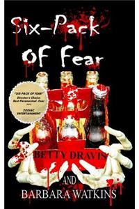 Six-Pack of Fear