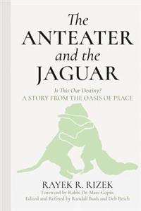 Anteater and the Jaguar