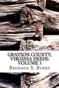 Grayson County, Virginia Deeds: Volume 3: 1811-1818