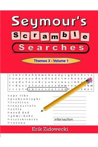 Seymour's Scramble Searches - Themes 3 - Volume 1