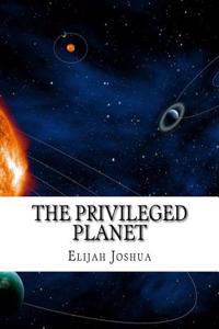The Privileged Planet