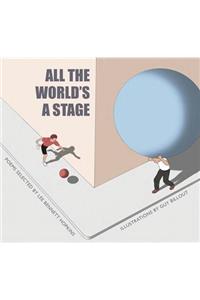 All the World's a Stage