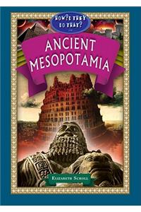 How'd They Do That in Ancient Mesopotamia?