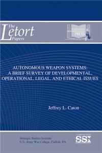 Autonomous Weapon Systems
