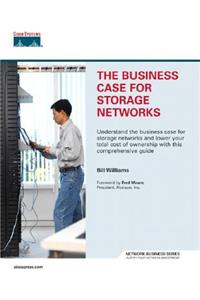 Business Case for Storage Networks