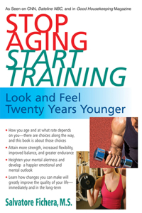 Stop Aging, Start Training