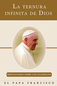 La Ternura Infinita de Dios