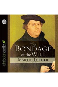 The Bondage of the Will