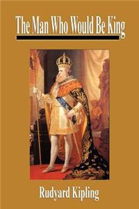 The Man Who Would Be King