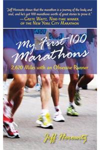 My First 100 Marathons