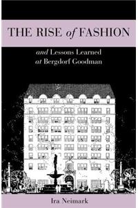 The Rise of Fashion and Lessons Learned at Bergdorf Goodman