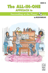 All-In-One Approach to Succeeding at the Piano, Book 1a