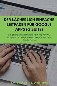 lächerlich einfache Leitfaden für Google Apps (G Suite)