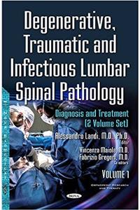 Degenerative, Traumatic & Infectious Lumbar Spinal Pathology