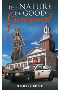 The Nature of Good Government