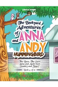 The Backyard Adventures of Anna and Andy Hummingbird