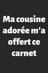 Ma cousine adorée m'a offert ce carnet