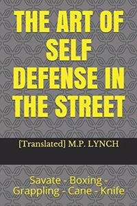 The Art of Self Defense in the Street