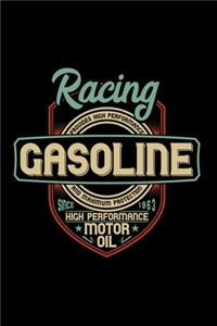 Racing gasoline. Motor oil
