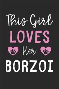 This Girl Loves Her Borzoi