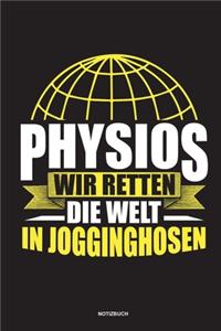 Physios Wir retten die Welt in Jogginghosen Notizbuch