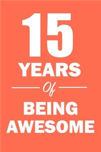 15 Years of Being Awesome