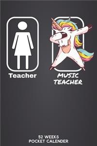 Teacher - Music Teacher 52 Weeks Pocket Calender