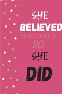 She Believed She Could So She Did