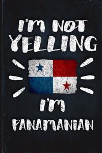 I'm Not Yelling I'm Panamanian