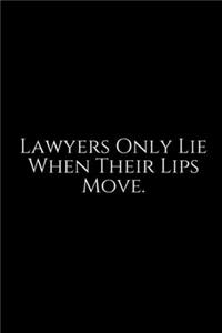Lawyer Only Lie