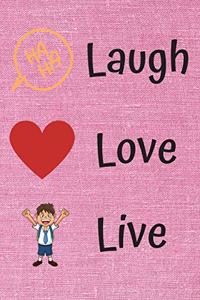 Laugh Love Live - Motivational Notebook