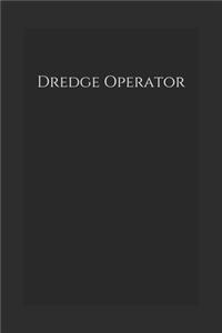 Dredge Operator