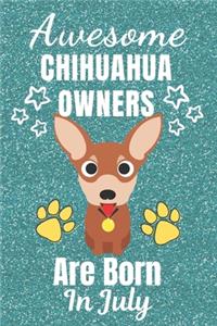Awesome Chihuahua Owners Are Born In July