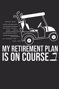 My Retirement Plan Is On Course