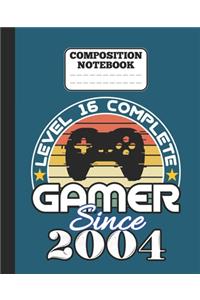 Composition Notebook - Level 16 complete Gamer Since 2004