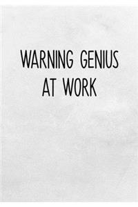 Warning Genius At Work