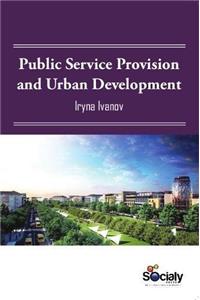 Public Service Provision & Urban Development