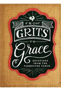 Grits to Grace