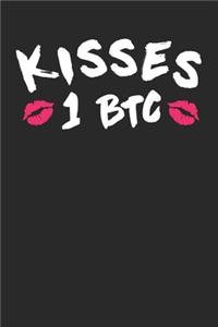 Kisses 1 BTC