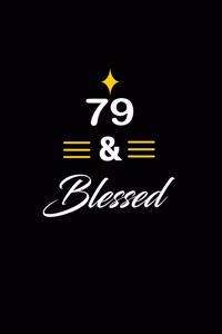 79 & Blessed