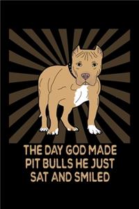 The Day God Made Pit Bulls He Just Sat And Smiled