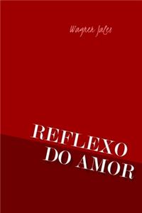 Reflexo do Amor