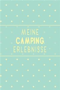 Meine Camping Erlebnisse